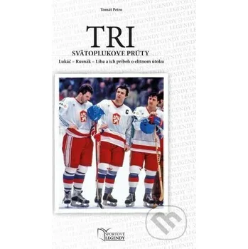 Literární biografie Tri Svätoplukove prúty - Tomáš Petro SPORT legal