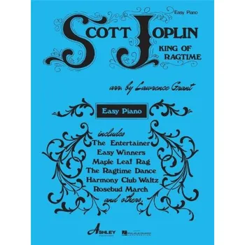 Scott Joplin: King of Ragtime for Easy Piano (noty na snadný klavír)