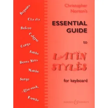 Christopher Norton: Essential Guide To Latin Styles (noty na klavír)