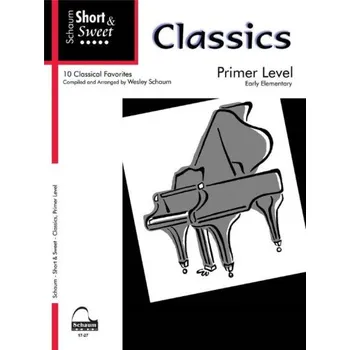 Schaum Short & Sweet: Classics - Primer Level (noty na klavír)