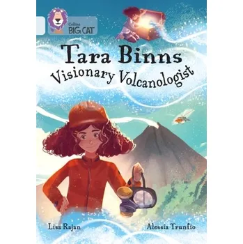 Anglický jazyk Tara Binns: Visionary Volcanologist - Rajan, Lisa