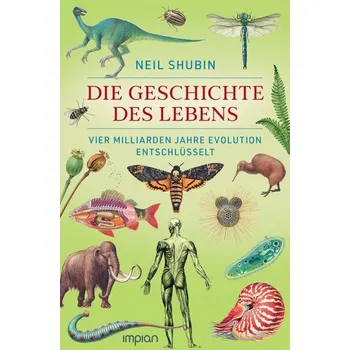 Příroda Die Geschichte des Lebens - Neil Shubin [DE] (2023, Brožovaná, Impian GmbH)