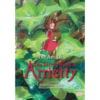 The Art of The Secret World of Arrietty (Hardcover) - Yonebayashi, Hiromasa
