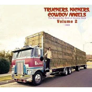 Zahraniční hudba CD Various: Truckers, Kickers, Cowboy Angels - The Blissed-Out Birth Of Country Rock Volume 2 (1969) 2025