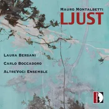 Zahraniční hudba CD Montalbetti / Bersani,laura / Altrevoci Ensemble: Ljust 2025