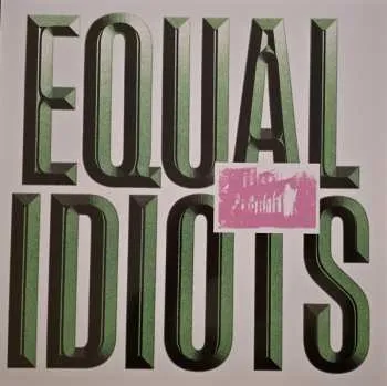 CD Equal Idiots: Equal Idiots 2024