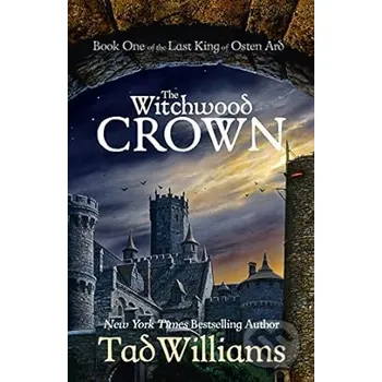 Witchwood Crown - Tad Williams Hodderscape