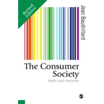 The Consumer Society - Baudrillard Jean [EN] (2016, Brožovaná, SAGE Publications Ltd)