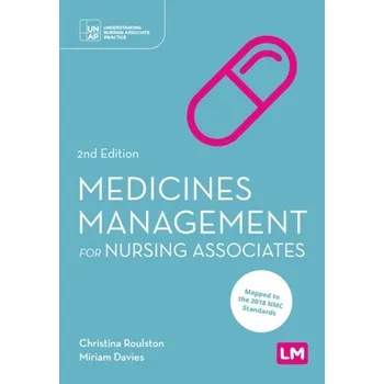 Medicines Management for Nursing Associates - Roulston, Christina; Davies, Miriam [EN] (2024, Brožovaná, SAGE Publications Ltd)