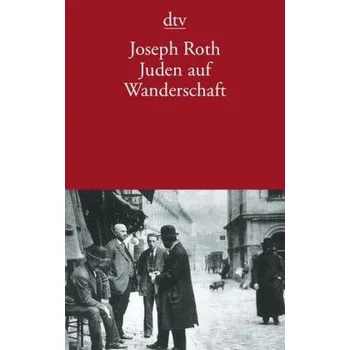 Juden auf Wanderschaft - Joseph Roth [DE] (2006, Brožovaná / brožovaná, DTV)