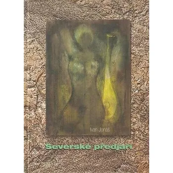 Poezie Severské předjaří - Ivan Jonáš