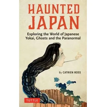 Haunted Japan - Ross, Catrien