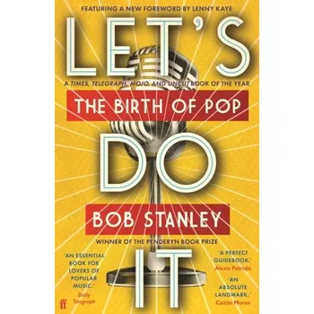 Let's Do It - Stanley, Bob [EN] (2023, Brožovaná, Faber & Faber)
