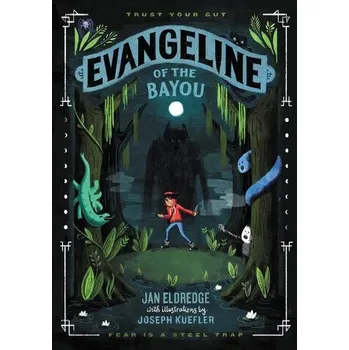 Evangeline of the Bayou - Eldredge, Jan