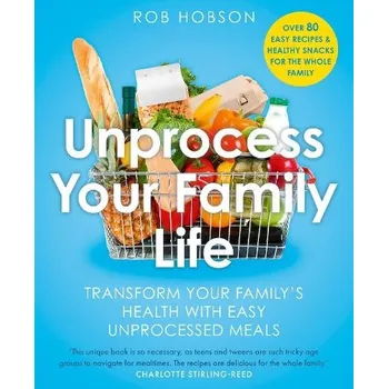 Učebnice Unprocess Your Family Life - Hobson, Rob
