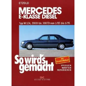 Mercedes E-Klasse Diesel - Etzold, Rüdiger