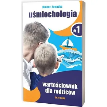 Wartościownik dla rodziców T.1 - Michał Zawadka