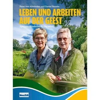 Příroda Leben und Arbeiten auf der Geest - Allwörden, Peter von