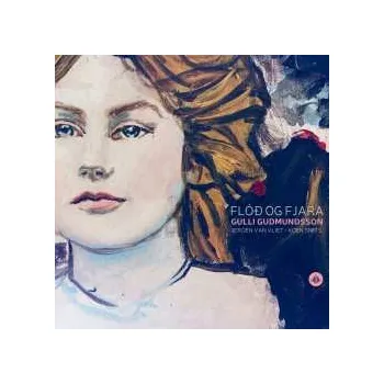 Zahraniční hudba CD Gulli Gudmundsson & Jeroen Van Vliet & Koen Smits: Flod Og Fjara 2025