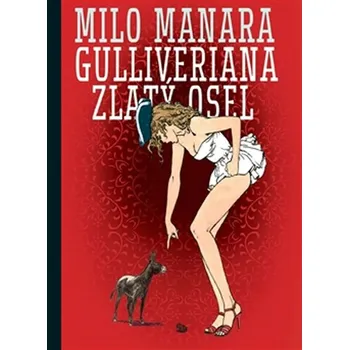 Komiks pro dospělé Gulliveriana, Zlatý osel - Milo Manara (2017, pevná)