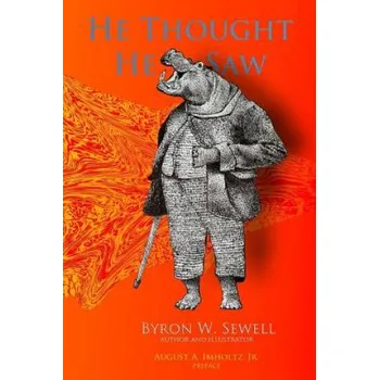 Cizojazyčná kniha He Thought He Saw: Darkling Light, Starless Night – Byron W Sewell (EN)