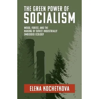 Učebnice The Green Power of Socialism - Kochetkova, Elena
