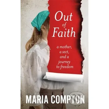 Out of Faith - Maria Compton Blink Publishing