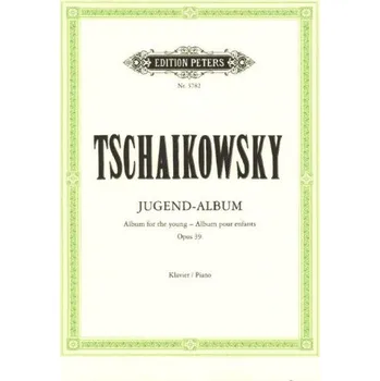 P.I. Čajkovskij: Jugend Album op. 39 (noty na klavír)