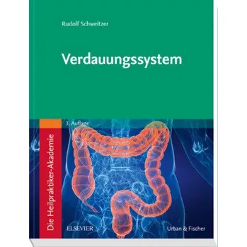 Die Heilpraktiker-Akademie. Verdauungssystem - Schweitzer, Rudolf