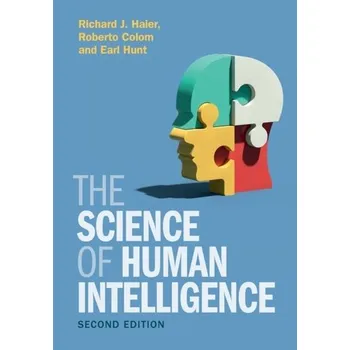 The Science of Human Intelligence - Haier, Richard J.