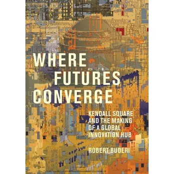 Cizojazyčná kniha Where Futures Converge - Buderi, Robert
