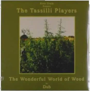 Hudba LP Zion Train Presents The Tassilli Players: Wonderful World Of Weed In Dub 2022