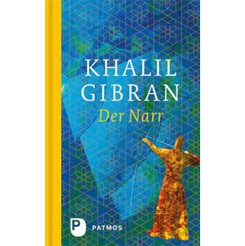 Der Narr - Gibran, Khalil