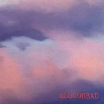 Zahraniční hudba 3LP cLOUDDEAD: cLOUDDEAD 2024