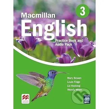 Anglický jazyk Macmillan English Level 3 Practice Book and Audio Pack - Mary Bowen, Liz Hocking, Wendy Wren MacMillan