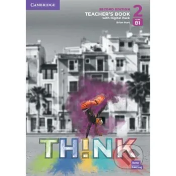 Cizí jazyk Think 2nd Edition 2 Teacher´s Book with Digital Pack - Brian Hart Cambridge University Press