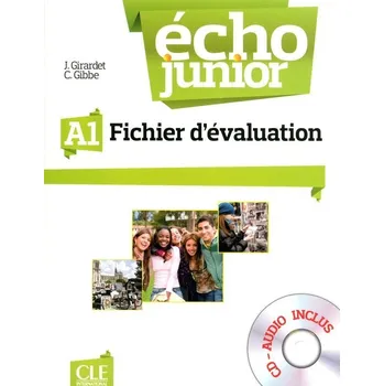 Francouzský jazyk Écho Junior - Niveau A1 - Fichier d´évaluation + CD - Jacky Girardet