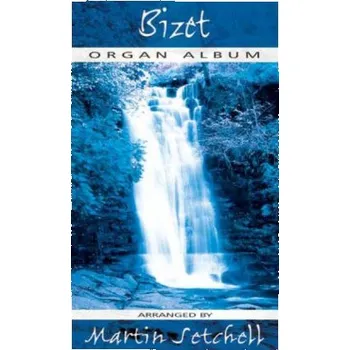 Georges Bizet: Organ Album (noty na varhany)