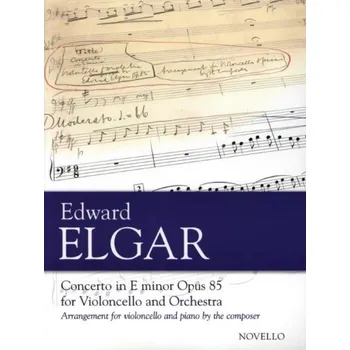 Edward Elgar: Concerto For Cello And Orchestra In E Minor Op.85 (noty na violoncello, klavír)