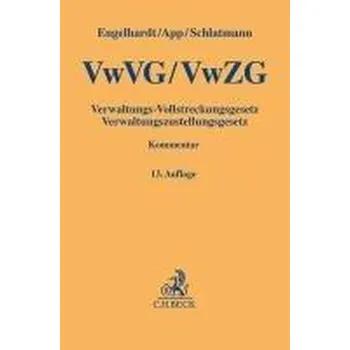 Verwaltungs-Vollstreckungsgesetz, Verwaltungszustellungsgesetz - Engelhardt, Hanns [DE] (2024, Firma, C.H. Beck)