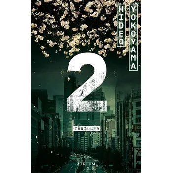 2 (Zwei) - Yokoyama, Hideo [DE] (2019, Vázaná, Atrium Verlag)
