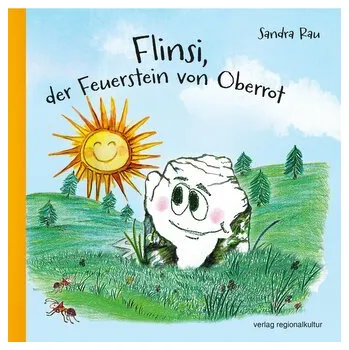 První čtění Flinsi, der Feuerstein von Oberrot - Rau, Sandra