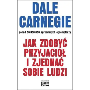 Osobní rozvoj Jak zdobyć przyjaciół i zjednać sobie ludzi wyd. 2024 - Dale Carnegie
