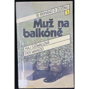 Muž na balkóně - Maj Sjöwall, Per Wahlöö