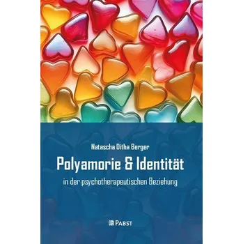 Polyamorie & Identität - Berger, Natascha