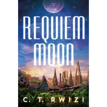 Requiem Moon - Rwizi, C. T. [EN] (2021, Měkká, Amazon Publishing)