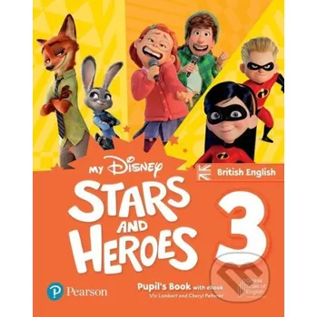 Učebnice My Disney Stars and Heroes 3 Pupil´s Book with eBook BE - Pelteret, Viv Lambert Cheryl Pearson
