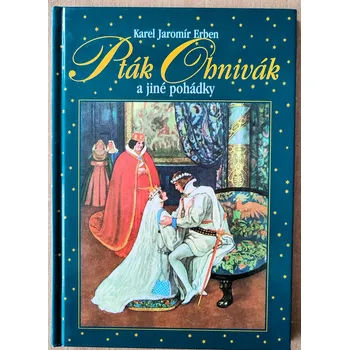 Pohádka Pták Ohnivák a jiné pohádky 2004, Karel Jaromír Erben