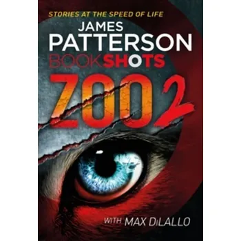 Cizojazyčná kniha Zoo 2 : Bookshots - James Patterson