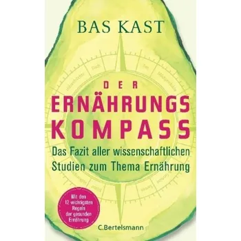 Der Ernährungskompass - Kast, Bas [DE] (2018, Vázaná, C. Bertelsmann)